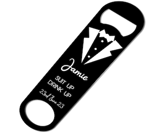 Groom Gifts - Wedding Drinks Beer Bottle Opener Suit Up Drink Up Bar Blade Personalised Gooms man Gift, Personalised Wedding Opener Best Man