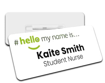 May include: White name tag with a green #hello smiley face and the text "my name is... Kaite Smith Student Nurse"