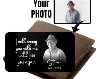 Memorial Metal Wallet Card | Custom Black and White Photo Keepsake | "I Will Carry You With Me" | Aluminum Remembrance Photo Wallet Card