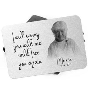 Personalised Memorial Wallet Card Custom Black and White Photo Keepsake I Will Carry You With Me Aluminium Remembrance Photo Card image 4