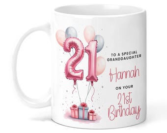 May include: White ceramic mug with a birthday theme. The mug features a pink number 21 balloon design, along with the text "To a special granddaughter Hannah on your 21st Birthday". Includes pink, gray, and white balloons and gift boxes.
