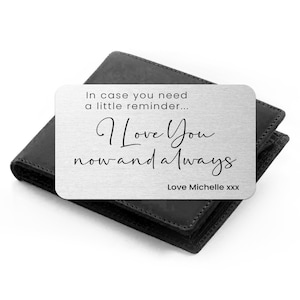 Insertion de portefeuille personnalisée Je t'aime maintenant et toujours, cadeau de la Saint-Valentin | Cadeau d'anniversaire | Partenaire Petit ami Mari Mari CadeauJe t'aime
