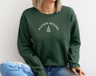 Rockin Around Sweater | Unisex Crewneck | Gifts For Her | Christmas Gift | Holiday Sweatshirt | Comfy Christmas Sweater | Minimalist