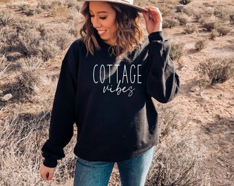 Cottage Vibes Sweatshirt | Cottage Vibes Shirt | Unisex Crewneck | Cottage Life | Lake Life | Gifts For Her | Gifts for Him | Birthday Gift
