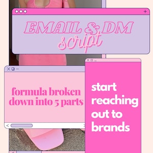 May include: A pink computer screen with the text "EMAIL & DM Script" and "formula broken down into 5 parts" on one screen and "start reaching out to brands" on another screen.