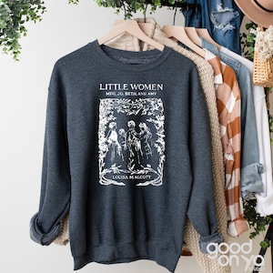 Little Women Book Cover Sweatshirt, Vintage Little Women Crewneck, Book Lover Gift, Literature Crewneck, Alcott Literary Bookish, Book Club