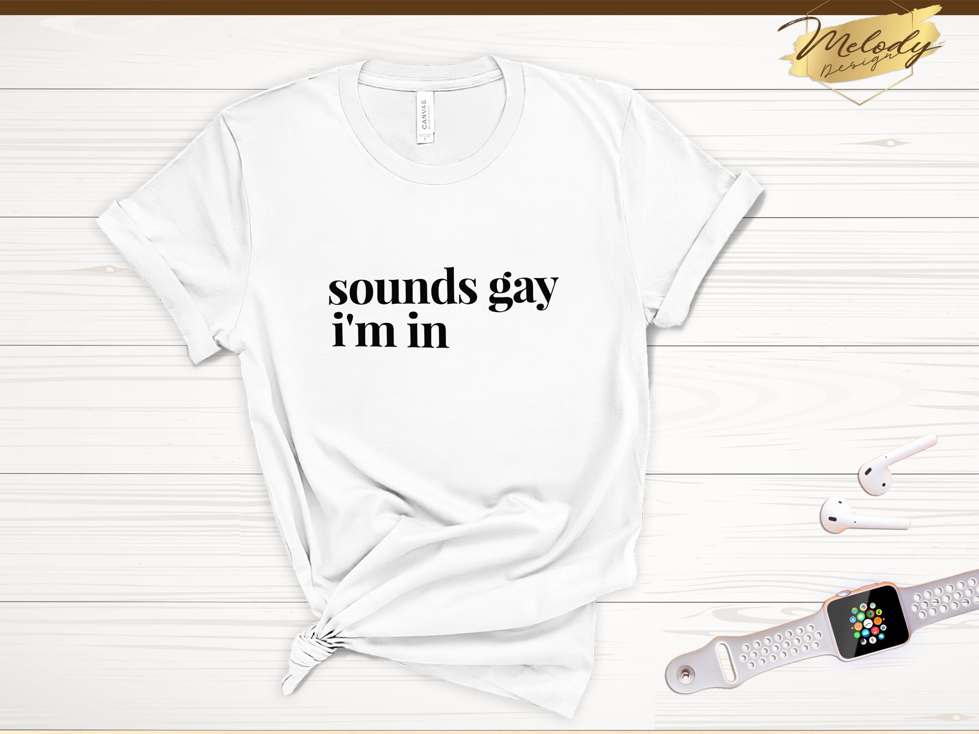 Discover Sounds Gay I'm In shirt, lgbt shirt, pride shirt, gay pride, lesbian shirt, gay shirt, transexual shirt, bisexual shirt, funny gay shirt
