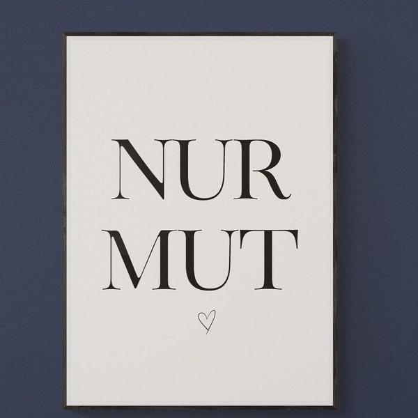 Nur Mut | Typo Poster matt | 160 oder 250g/m Papier | Digitales Lettering