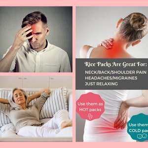 May include: Image promoting rice packs for pain relief. The image shows people experiencing neck, back, and shoulder pain, headaches, and relaxation. Text indicates the packs can be used hot or cold.