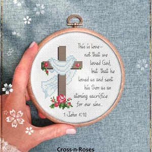Cross-n-Roses cross stitch pattern, Easter Quote Decor, Bible Verse design 1 John 4 (PDF)