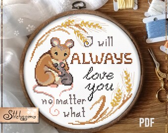 I Will Always Love You Modern Cross Stitch Pattern inspirational love message embroidery Mom and Baby Mouse