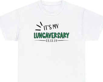Personalized Lungaversary T-Shirt: Organ Lung Transplant Gift