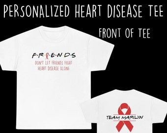 Friends Heart Disease Awareness Tee