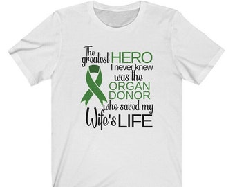 Organ Transplant Support T-Shirt: Wife, Recipient, Donor Hero