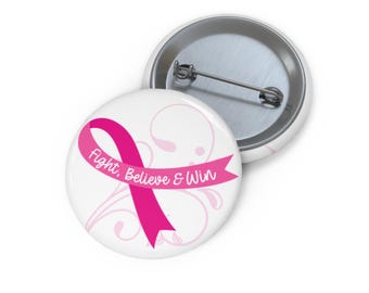 Breast Cancer Pink Awareness Ribbon | Fight Believe & Win Pin Button | Cancer Warrior