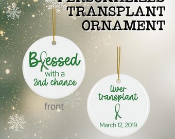 Organ Transplant Ornament | Blessed with a 2nd Chance | Transplant Survivor gifts