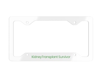 Nierentransplantation Survivor Metall Nummernschild Rahmen, Organtransplantation