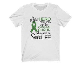 Organ Transplant Support for Son; Organ Donor Hero T-Shirt
