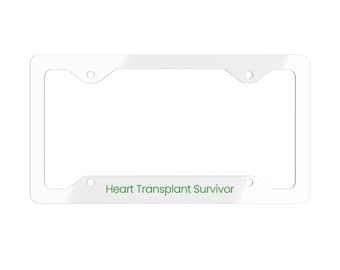 Herztransplantation Überlebender Metall Nummernschild Rahmen, Organtransplantation
