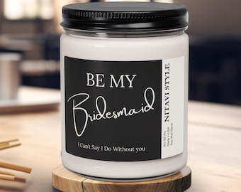 Be My Bridesmaid Proposal Candle Bridesmaid Gifts Candle Bridesmaid Gift For Bridal Party Candle Bridesmaid Candles Wedding Party