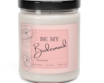 Be My Bridesmaid Proposal Candle Bridesmaid Gifts Candle Bridesmaid Gift For Bridal Party Candle Wedding Party Bridesmaid Candles