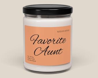 Favorite Aunt Scented Soy Candle Aunt Birthday Mother's Day Gift Sister Sister in Law Bestie Best Friend Gifts Auntie Life