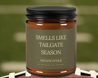 Smells Like Tailgate Season Candle Football Season Game Day Gift Fun Fall Hosting Decor Hostess Gifts Tailgate Party Gifts for Sports Fan