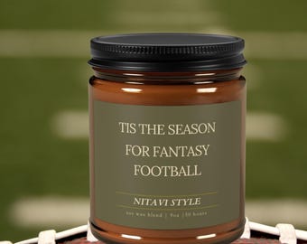 Tis The Season for Fantasy Football Scented Candle Football Season Game Day Gift Fall Hosting Decor Hostess Gifts Tailgate Party