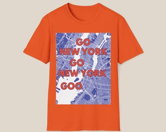 Go New York Go Funny Basketball Unisex Soft Style T-Shirt NYC Shirt Gift for Dad Father Sports Lover Boyfriend Her Him