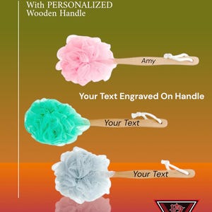 May include: Bath and shower puffs with personalized wooden handles. The image shows three puffs in pink, teal, and light blue. Each puff has a wooden handle with text engraved on it. The top puff says "Amy". The bottom right corner has the Outfitters logo.