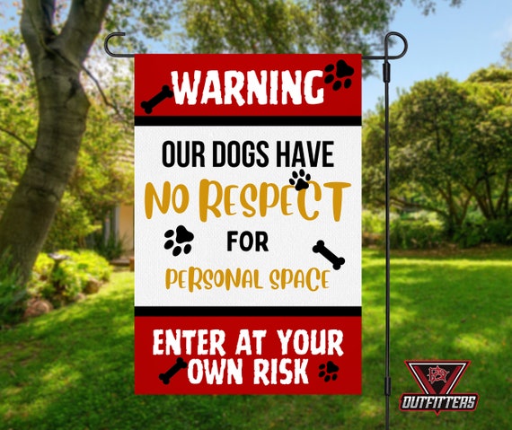 Dogs Have No Respect -123 Flag
