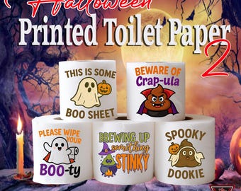 May include: Five rolls of white toilet paper featuring Halloween-themed graphics and text. Designs include a ghost with a pumpkin, a vampire poop emoji, a ghost saying please wipe your boo-ty, a witch cauldron, and a poop emoji ghost with a pumpkin.