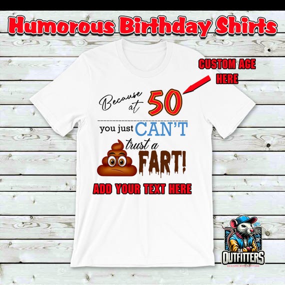 Humorous Birthday Shirts - Birthday Gift Shirt - Funny Birthday T-shirt