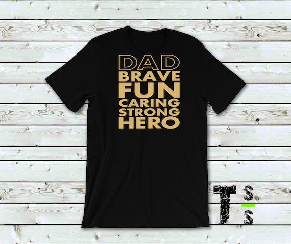 Dad Brave Hero Tshirt