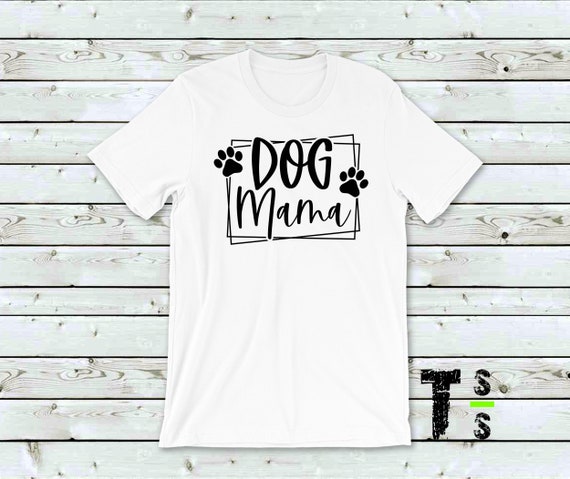 Dog Mama Tshirt