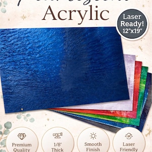 May include: Pearlescent acrylic sheets in various colors, including blue, red, and green. The sheets are 12" x 19" and 1/8" thick, with a smooth finish and laser-friendly. The image also includes text that says "Premium Quality".