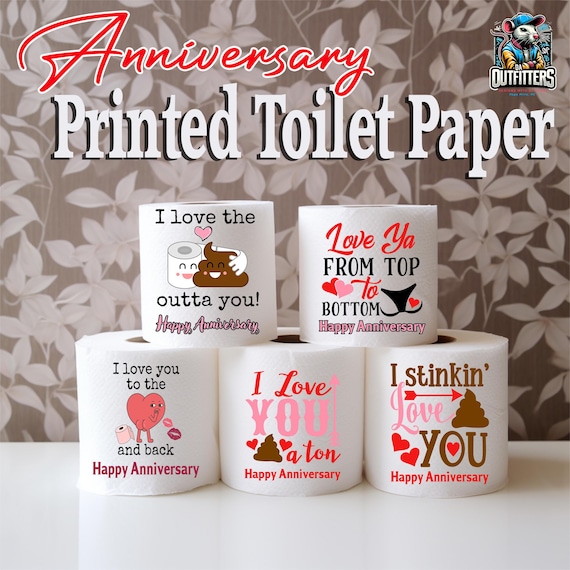 Anniversary Printed Toilet paper, Happy Anniversary, Anniversary Gift, Personalized Toilet Paper
