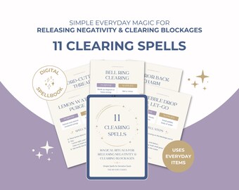 Clearing Spells: Releasing Negativity & Blockages Rituals for Beginners - Printable Witch Spellbook (PDF Download)
