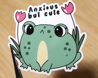 Anxious but Cute Adorable Frog Sticker, Froggy Stickers, Anxiety Stickers, Gifts for Anxious Friends, Mental Health Awareness