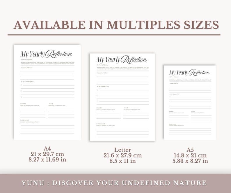 May include: Three printable yearly reflection journal pages in different sizes: A4 (8.27 x 11.69 inches), Letter (8.5 x 11 inches), and A5 (5.83 x 8.27 inches). Each page has a title that reads "My Yearly Reflection" in a decorative script font.