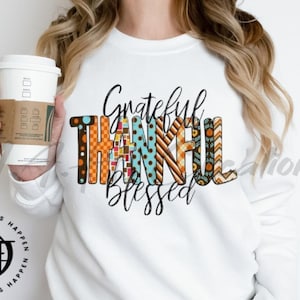 Grateful Thankful Blessed Png, Fall Jpeg, Cricut, Sublimation