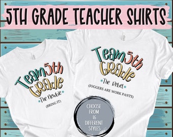 5th Grade Team Funny Teacher Shirts | Teacher Appreciation Gift | Individual Shirt for Fifth Grade Teacher | 5th Grade Teacher Shirt