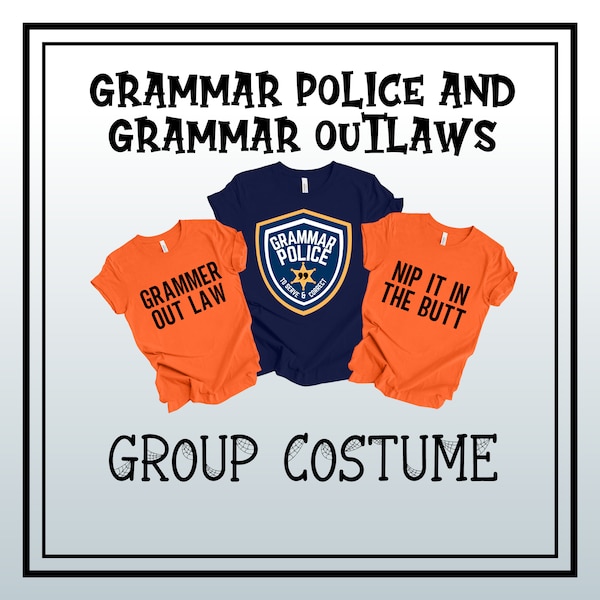 Group Halloween Costume | Grammar Police Costume | Team Costume for Halloween | Grammar Outlaw Tee | Grammar Police Shirt | Teacher Costume