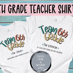 6th Grade Team Tees | Funny Teacher Shirts | Teacher Appreciation Gift | Individual Shirt for Sixth Grade Teacher | 6th Grade Teacher Shirt