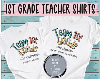 1st Grade Team Tees | Funny Teacher Shirts | Teacher Appreciation Gift | Custom Shirt for First Grade Teacher | 1st Grade Teacher Shirt