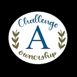 Challenge A * OWNERSHIP * Sticker