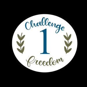 Challenge 1 * FREEDOM * Sticker