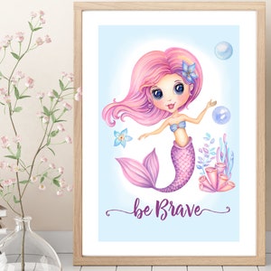 May include: A watercolor illustration of a pink-haired mermaid with a purple tail, surrounded by bubbles and coral. The text "be brave" is written in purple cursive below the mermaid.