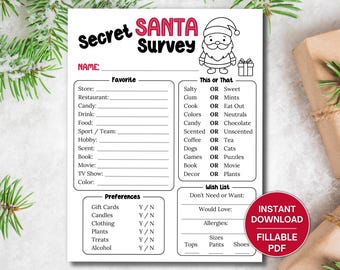 May include: A printable Santa Secret Survey form with a black and white illustration of Santa Claus. The form includes sections for favourite things, this or that, preferences, and a wish list. The text "INSTANT DOWNLOAD FILLABLE PDF" is in red.