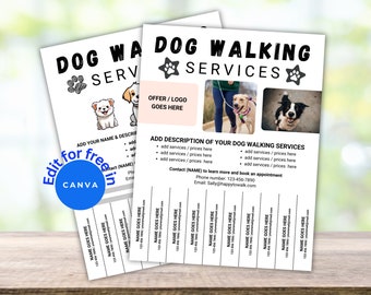 May include: A black and white flyer with the text "Dog Walking Services" in bold, black letters. The flyer has a pink box with the text "Offer/Logo Goes Here". There are three images of dogs on the flyer. The flyer has a contact section with a phone number and email address.